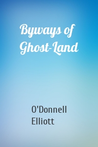 Byways of Ghost-Land