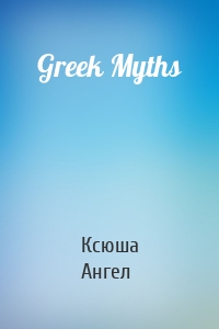 Greek Myths