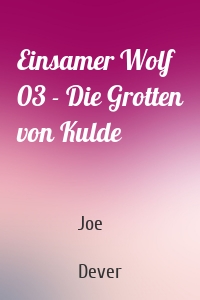 Einsamer Wolf 03 - Die Grotten von Kulde