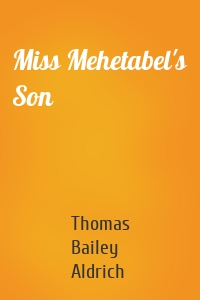 Miss Mehetabel's Son