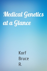 Medical Genetics at a Glance