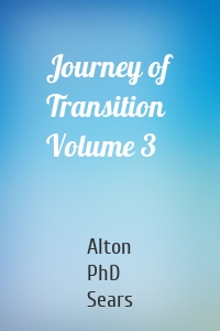 Journey of Transition Volume 3