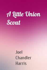 A Little Union Scout