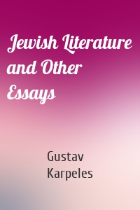 Jewish Literature and Other Essays