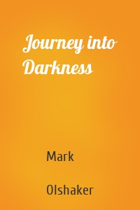 Journey into Darkness