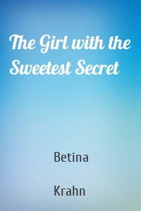 The Girl with the Sweetest Secret