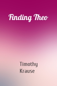 Finding Theo