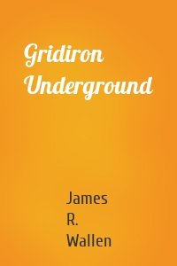 Gridiron Underground