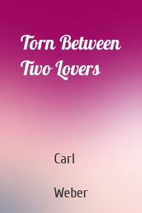 Torn Between Two Lovers