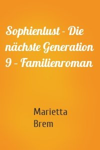 Sophienlust - Die nächste Generation 9 – Familienroman