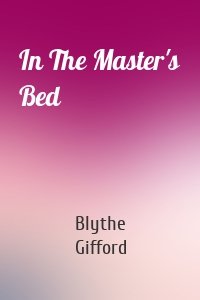 In The Master's Bed