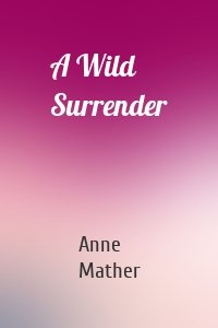 A Wild Surrender