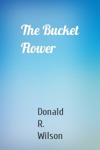 The Bucket Flower