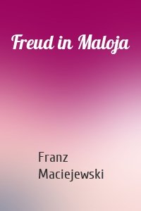 Freud in Maloja