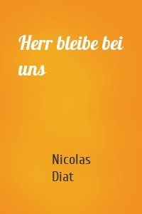 Herr bleibe bei uns