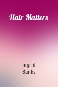 Hair Matters