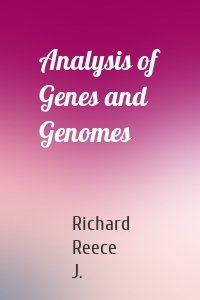 Analysis of Genes and Genomes