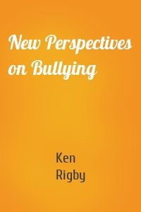 New Perspectives on Bullying