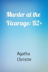 Murder at the Vicarage: B2+