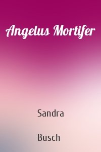 Angelus Mortifer