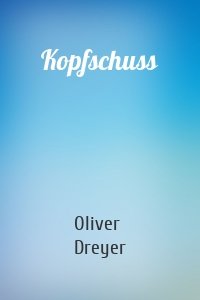 Kopfschuss
