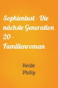 Sophienlust - Die nächste Generation 20 – Familienroman