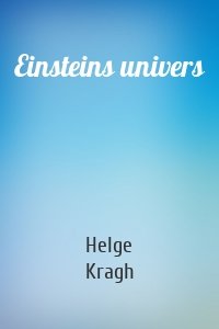 Einsteins univers