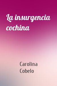 La insurgencia cochina