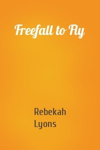 Freefall to Fly