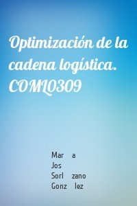 Optimización de la cadena logística. COML0309