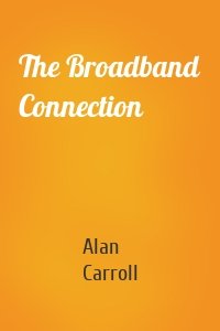The Broadband Connection