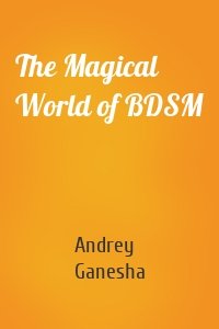 The Magical World of BDSM
