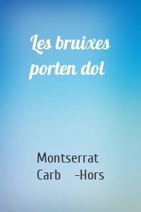 Les bruixes porten dol