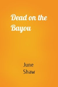 Dead on the Bayou