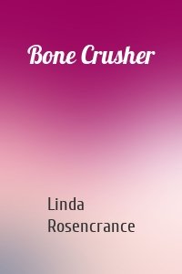 Bone Crusher