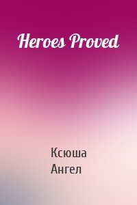 Heroes Proved