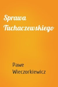 Sprawa Tuchaczewskiego