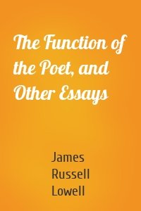 The Function of the Poet, and Other Essays