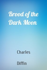 Brood of the Dark Moon