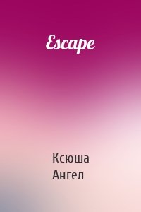 Escape