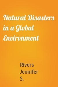 Natural Disasters in a Global Environment