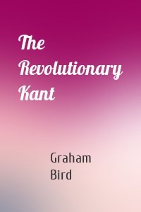 The Revolutionary Kant