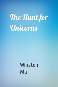 The Hunt for Unicorns
