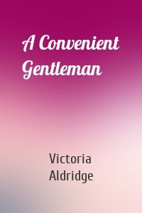 A Convenient Gentleman