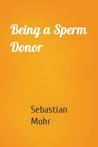 Being a Sperm Donor