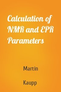 Calculation of NMR and EPR Parameters