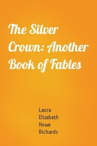 The Silver Crown: Another Book of Fables