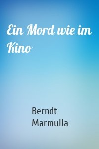 Ein Mord wie im Kino