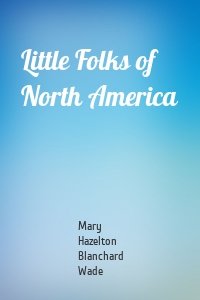 Little Folks of North America