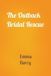 The Outback Bridal Rescue